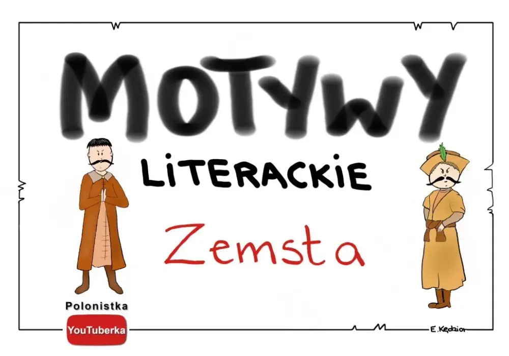 Motywy zemsta w komedii Fredry: jak zemsta kształtuje losy bohaterów