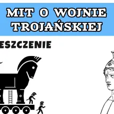 Mit o wojnie trojańskiej Jan Parandowski - pełne streszczenie i analiza