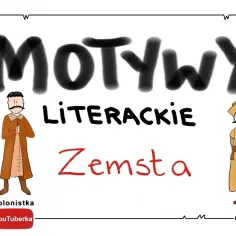 Motywy zemsta w komedii Fredry: jak zemsta kształtuje losy bohaterów